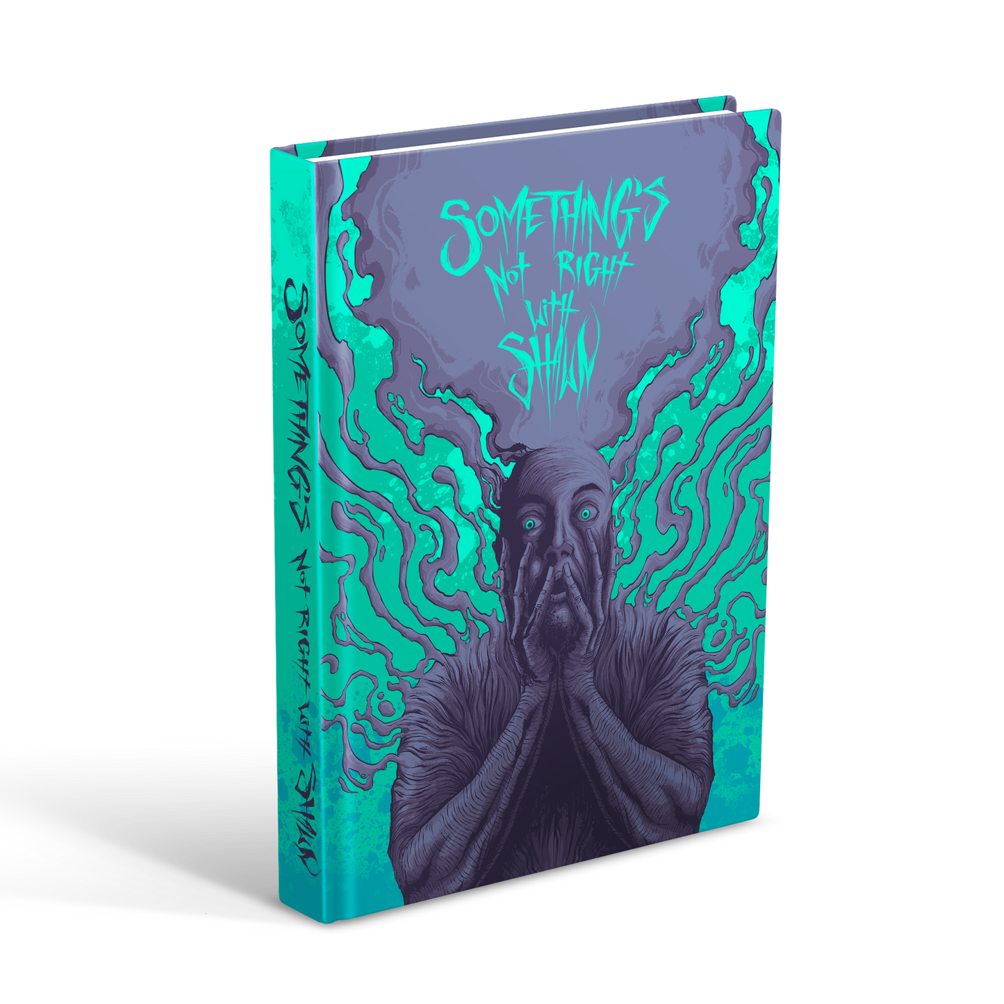 any means necessary shawn coss something's not right with shawn hardback book front
