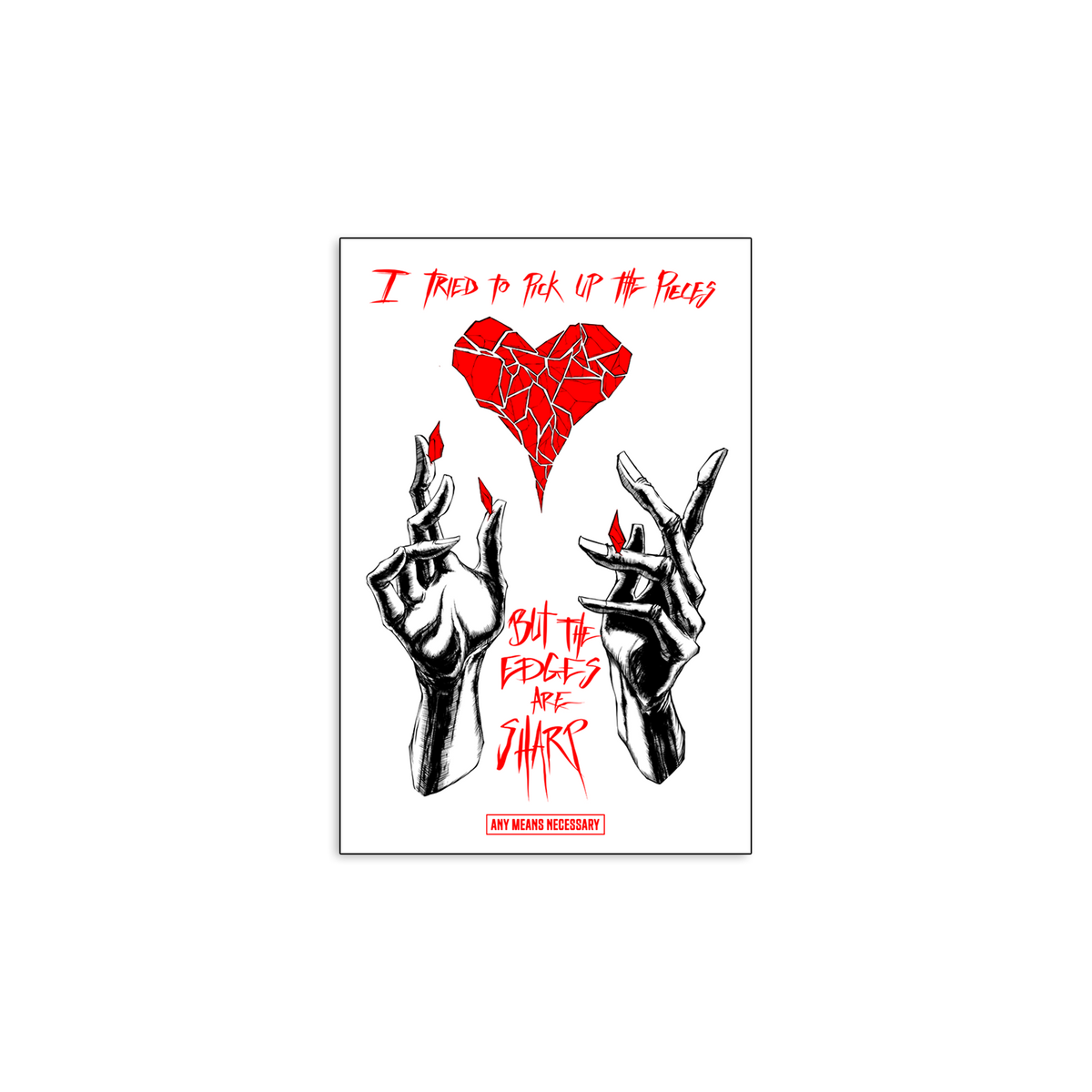 Sharp Edges Sticker Any Means Necessary Clothing