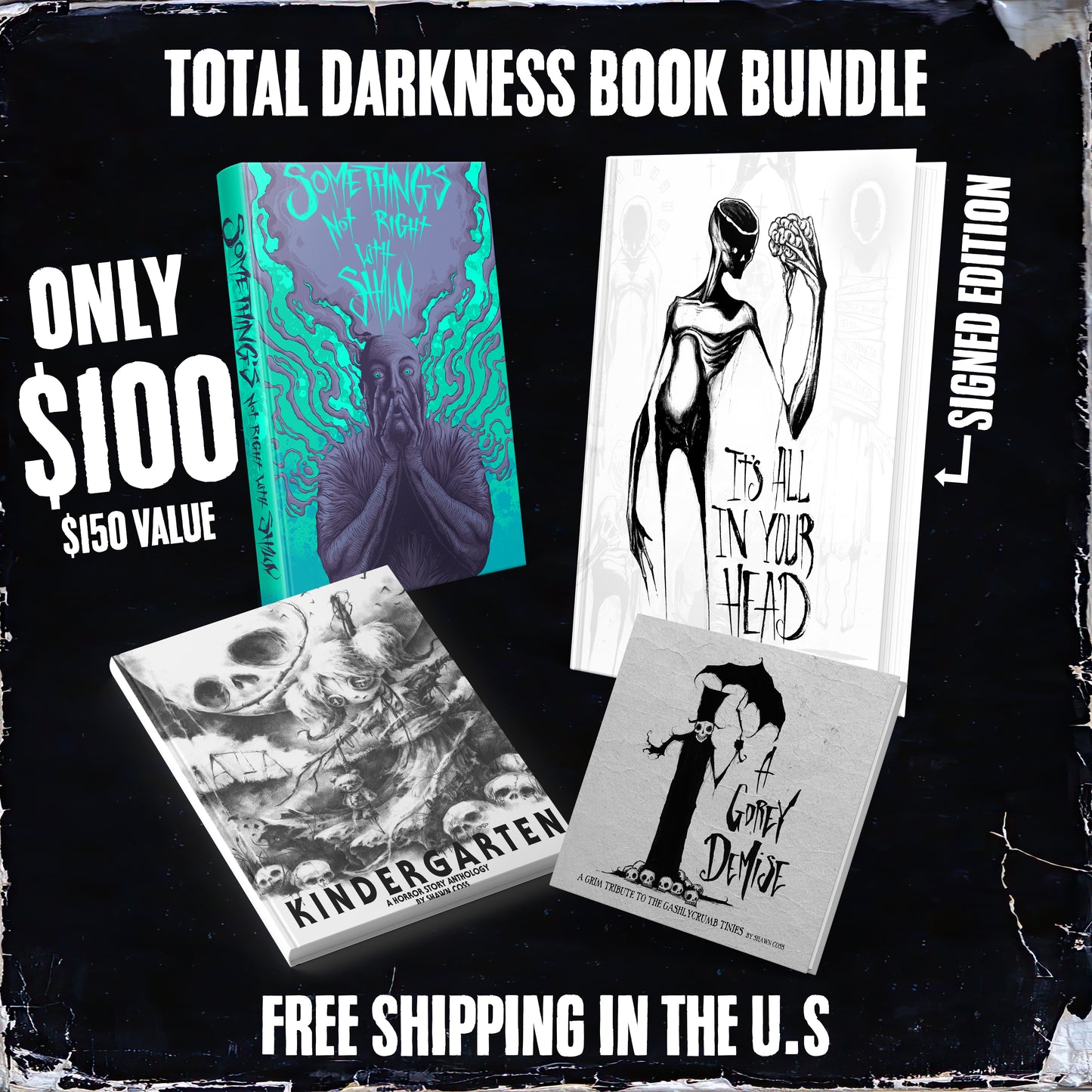 Total Darkness Book Bundle featuring It's all in your head, Kindergarten, Gorey demise, and Something's not right with Shawn