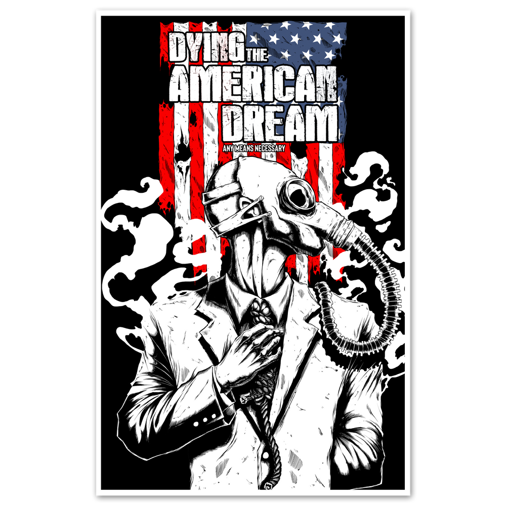 any means necessary shawn coss dying the american dream dtad 11x17 print poster