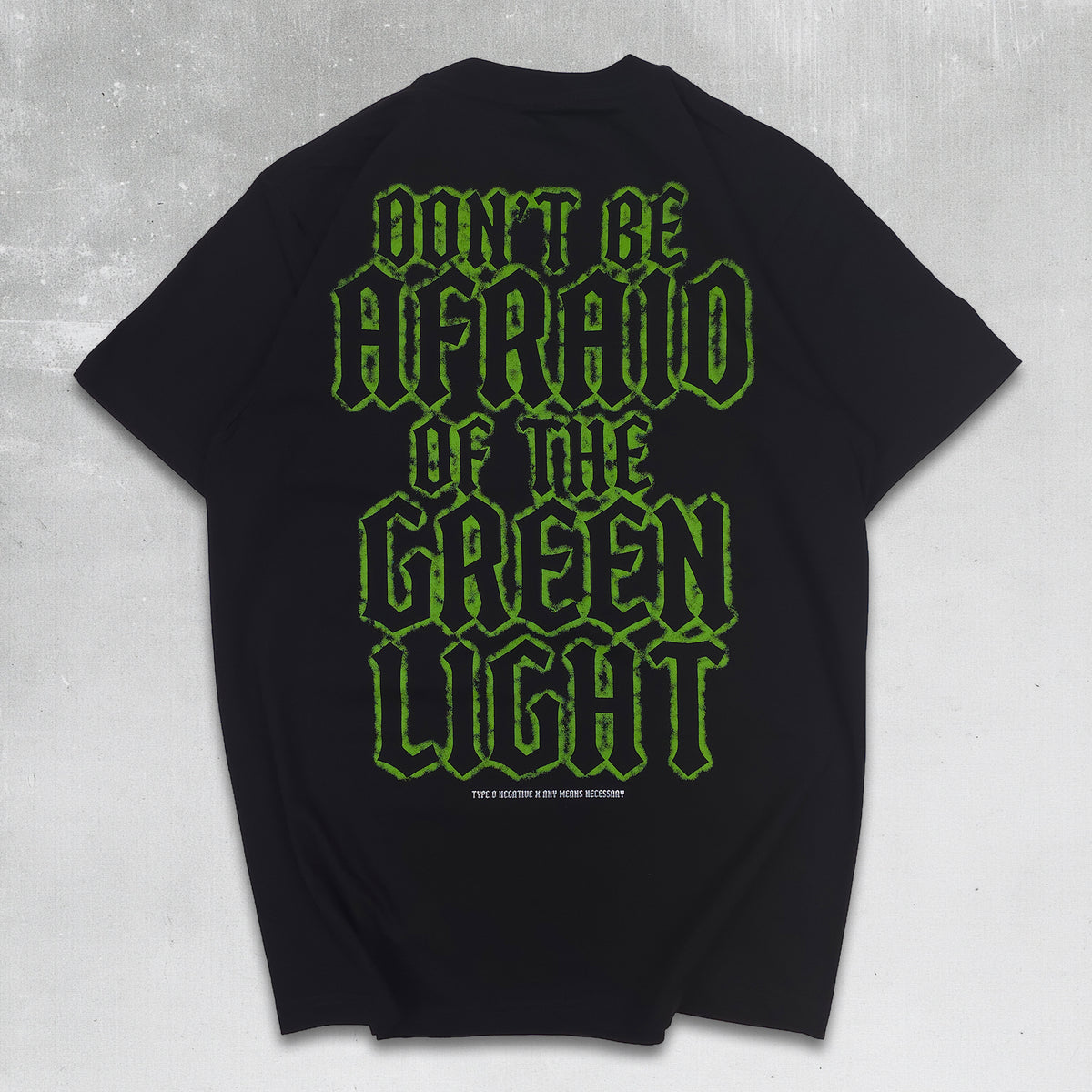 Don't Be Afraid T-Shirt