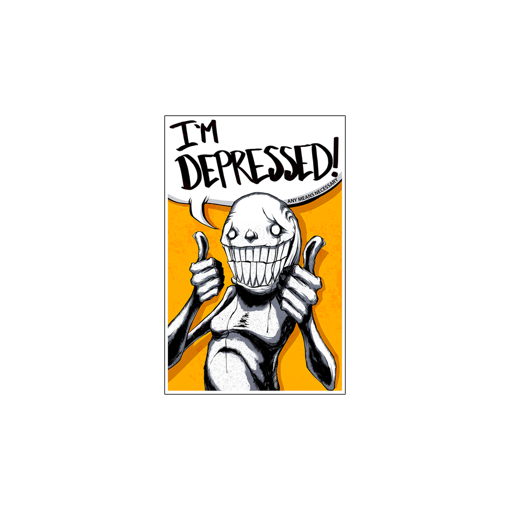 any means necessary shawn coss i'm depressed die cut sticker