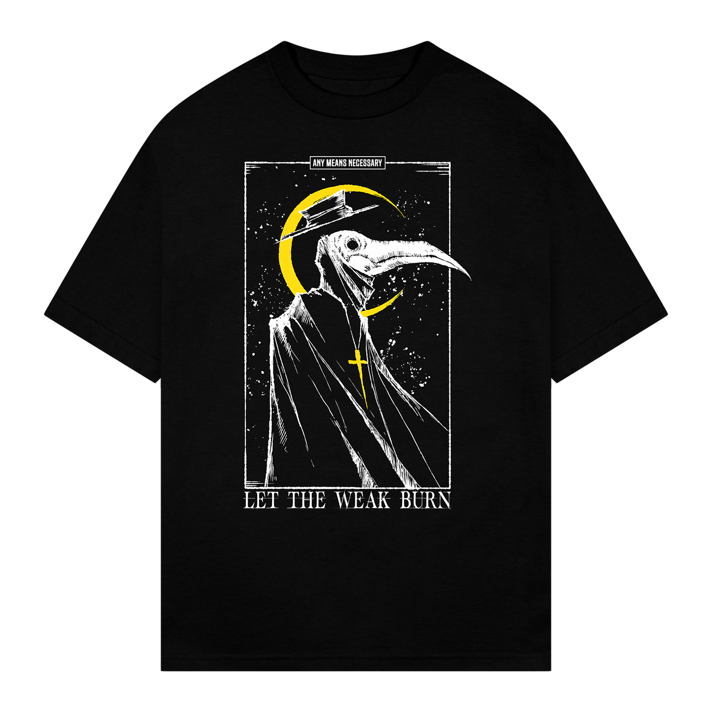 any means necessary shawn coss let the weak burn plague doctor t shirt black