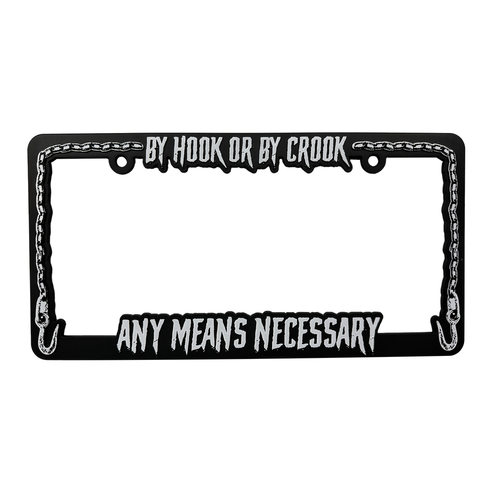 any means necessary shawn coss by hook or by crook license plate holder 