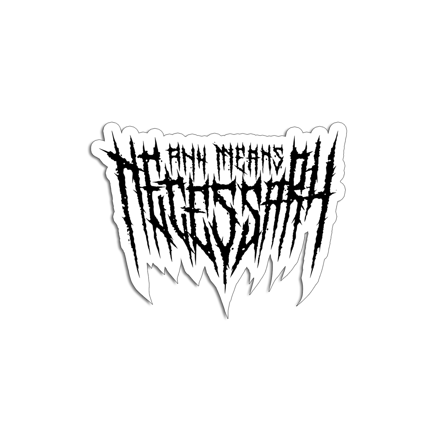 any means necessary shawn coss thorns die cut sticker