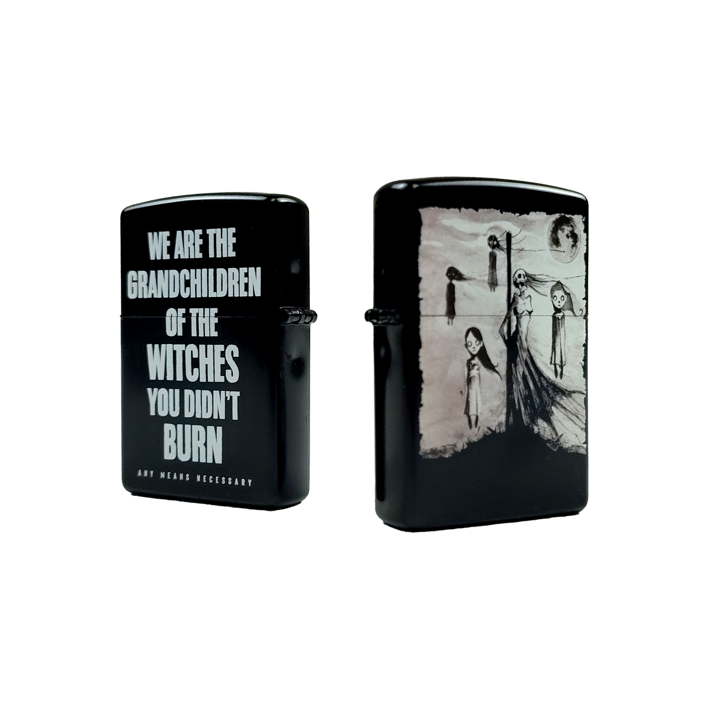 any means necessary shawn coss we are the grandchildren of the witches you didn’t burn witch burner die later zippo style lighter