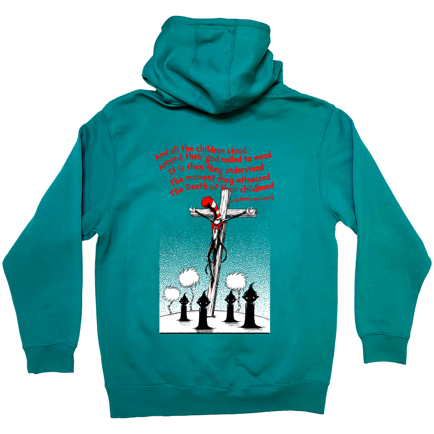 
                  
                    any means necessary shawn coss story time terrors death of childhood dr  seuss pullover hoodie teal
                  
                