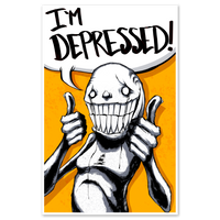 I'm Depressed Print