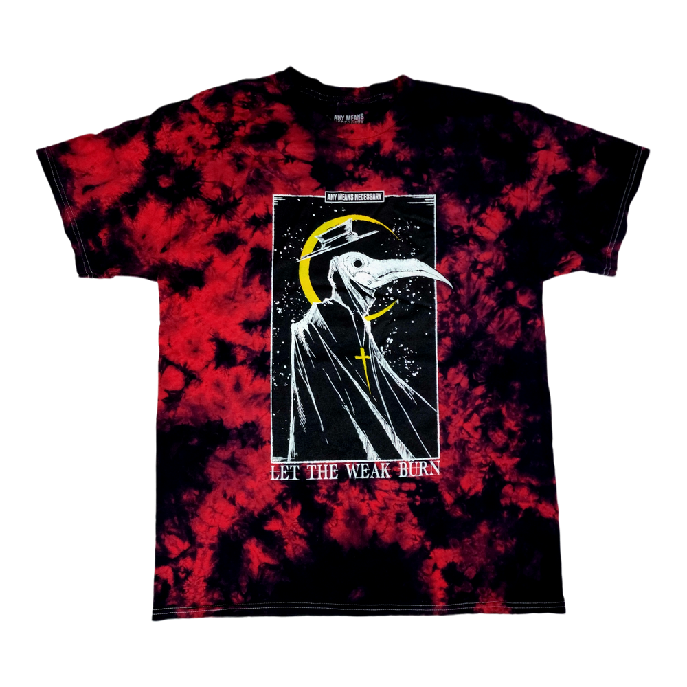 any means necessary shawn coss let the weak burn plague doctor t shirt red and black tie dye